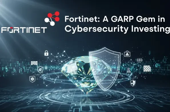 Fortinet: A GARP Gem in Cybersecurity Investing